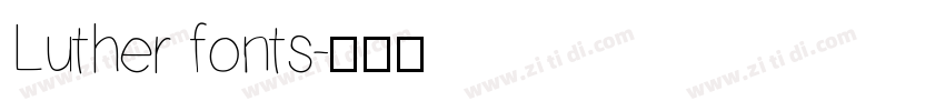 Luther fonts字体转换